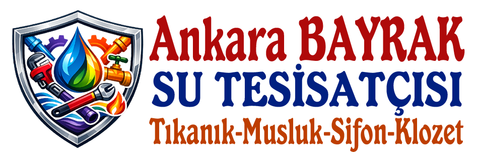 Ankara Bayrak Su Tesisat | Ankara Geneli Profesyonel Su Tesisatı, Tıkanıklık Açma ve Kaçak Tespit Hizmetleri